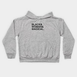 Black. Woman. Magical. Kids Hoodie